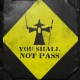 You Shall Not Pass Sign