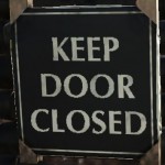 Keep Door Closed Black